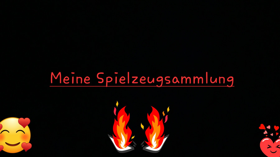 Meine Spielzeugsammlung